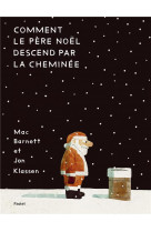 Comment le pere noel descend par la cheminee