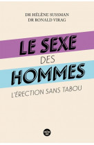 Le sexe des hommes - l-erection sans tabou