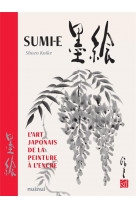 Sumi-e - l-art japonais de la peinture a l-encre