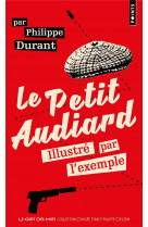 Le petit audiard illustre par l-exemple