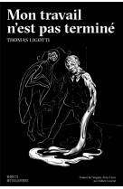 Mon travail n'est pas terminé - et autres contes d'horreur e