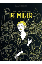 Les cinq vies de lee miller