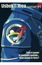 Usbek et rica n°41 : faut-il sauver la conquête spatiale… pour sauver la terre ? / le bruit tue  - automne 2023
