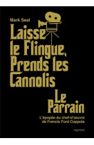 Laisse le flingue, prends les cannolis - le parrain : l-epop