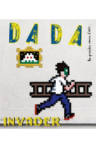 Invader (revue dada 259)
