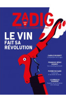 Zadig n 20 - le vin fait sa revolution