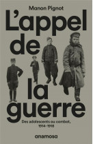 L-appel de la guerre - des adolescents au combat, 1914-1918