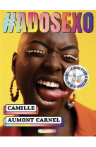 #adosexo - le guide d-education sexuelle de reference !