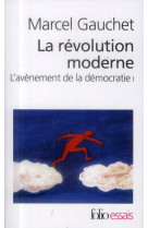 L-avenement de la democratie - i - la revolution moderne