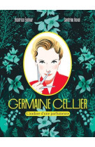 Germaine cellier - l'audace d-une parfumeuse