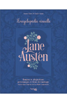 Jane austen - l-encyclopedie visuelle