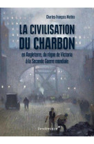 La civilisation du charbon