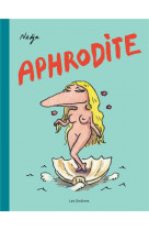 Les dieux de l-olympe - tome 1 - aphrodite