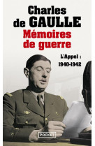 Memoires de guerre - tome 1 l-appel 1940-1942 - vol01