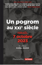 Israel, 7 octobre 2023 - un pogrom au xxi  siecle