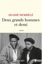 Deux grands hommes et demi