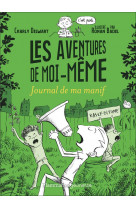 Les aventures de moi-meme - journal de ma manif