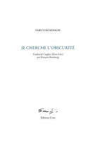 Je cherche l-obscurite - poemes 1866-1871