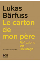 Le carton de mon pere - reflexions sur l-heritage