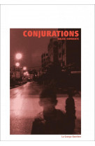 Conjurations - approches du noopouvoir