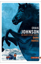 Dark horse - une enquete de walt longmire