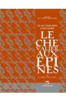 Le chevalier aux epines, tome 3 - le debat des dames