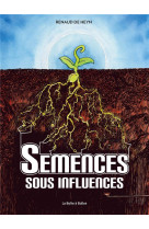 Semences sous influences