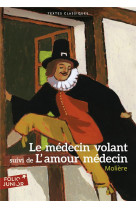 Le medecin volant / l-amour medecin