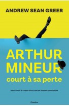 Arthur mineur court a sa perte