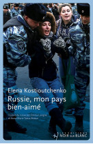 Russie, mon pays bien aime