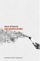 Les gaspilleurs