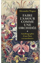 Faire l-amour comme une orchidee