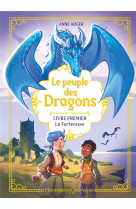 Le peuple des dragons - vol01 - la forteresse