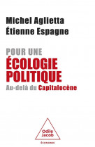 Pour une ecologie politique - au-dela du capitalocene