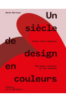 Un siecle de design en couleurs