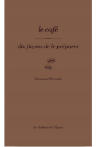 Le cafe, dix facons de le preparer - illustrations, noir et blanc