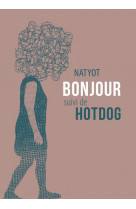 Bonjour suivi de hotdog