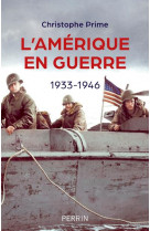 L-amerique en guerre - 1933-1946