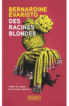 Des racines blondes