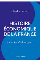 Histoire economique de la france - de la gaule a nos jours