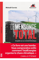 Le mensonge total. enquete sur un criminel climatique