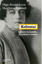 Kollontai - defaire la famille, refaire l-amour