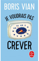 Je voudrais pas crever