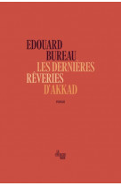 Les dernieres reveries d-akkad