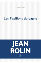 Les papillons du bagne