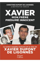 Xavier, mon frere, presume innocent