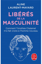 Liberes de la masculinite - comment thimothee chalamet m-a fait croire a l-homme nouveau