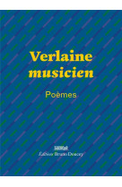 Verlaine musicien - poemes