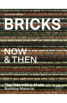 Bricks now et then - the oldest man-made - building material