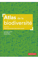Atlas de la biodiversite - tisser de nouveaux liens entre vivants